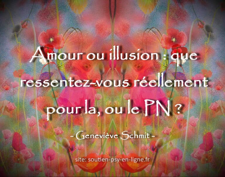 Amour ou illusion : que ressentez-vous réellement pour la ou le pervers narcissique ?