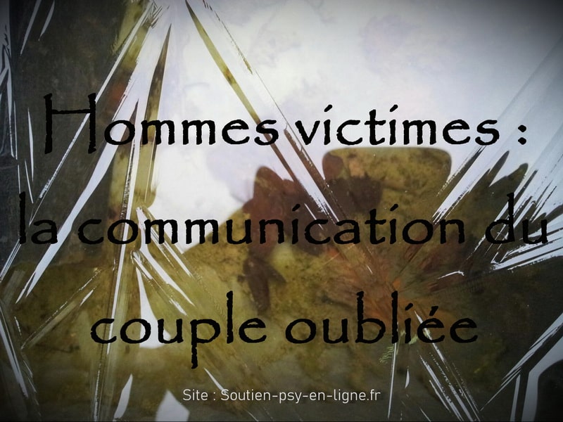 Hommes victimes : la communication du couple oubliée