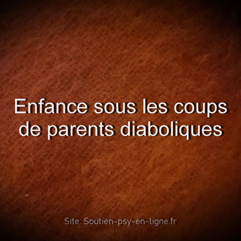 Témoignage - Enfance sous les coups de parents diaboliques